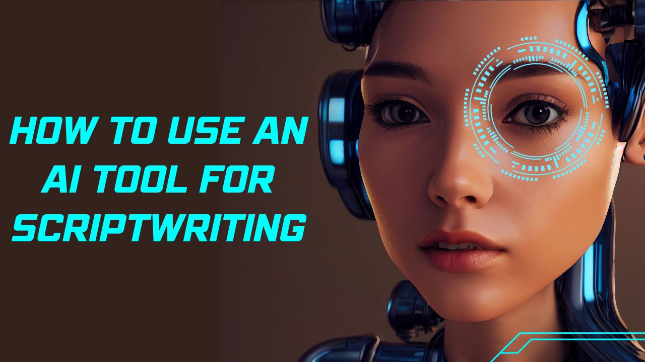 how to use an ai tool for scriptwriting