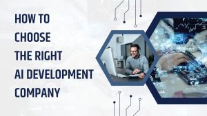 finding the right ai development company