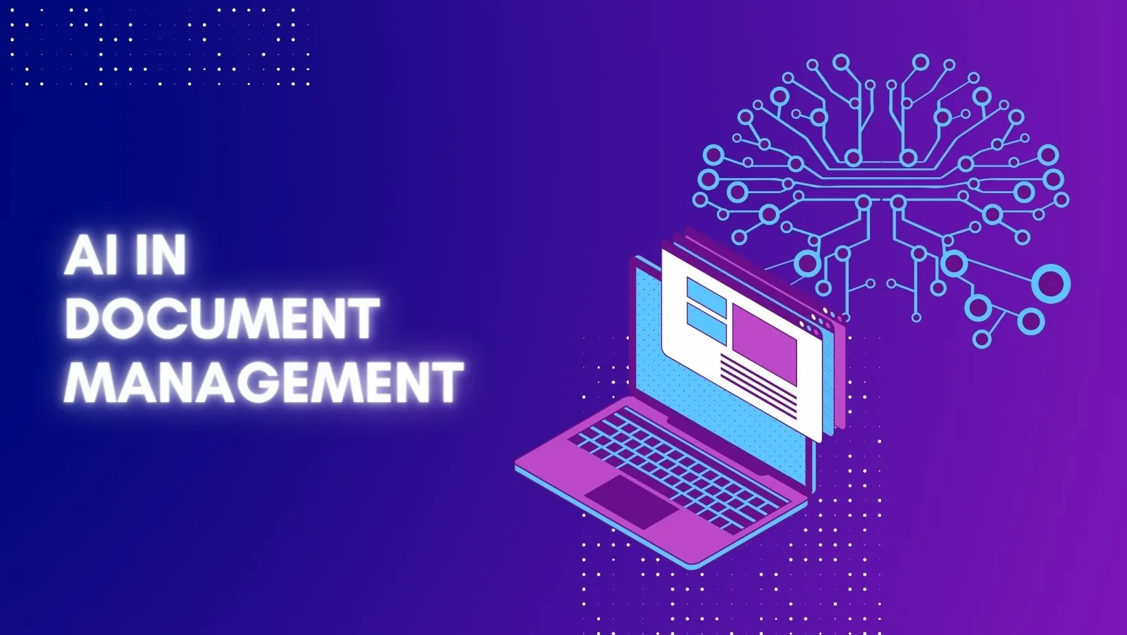 9 Ways to Leverage AI in Document Management - Techwink Services